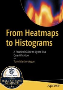 Cover of From Heatmaps to Histograms: A Practical Guide to Cyber Risk Quantification